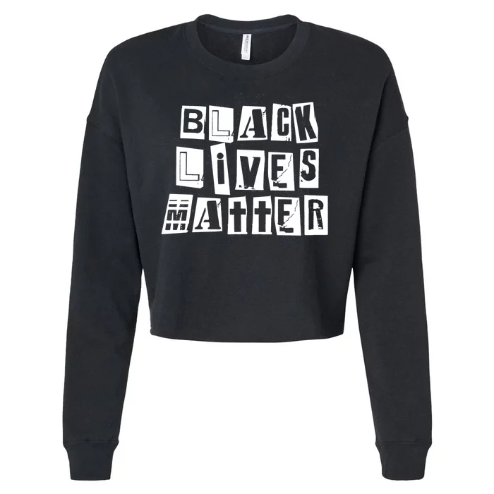 Black Lives Matter Note style Cropped Pullover Crew