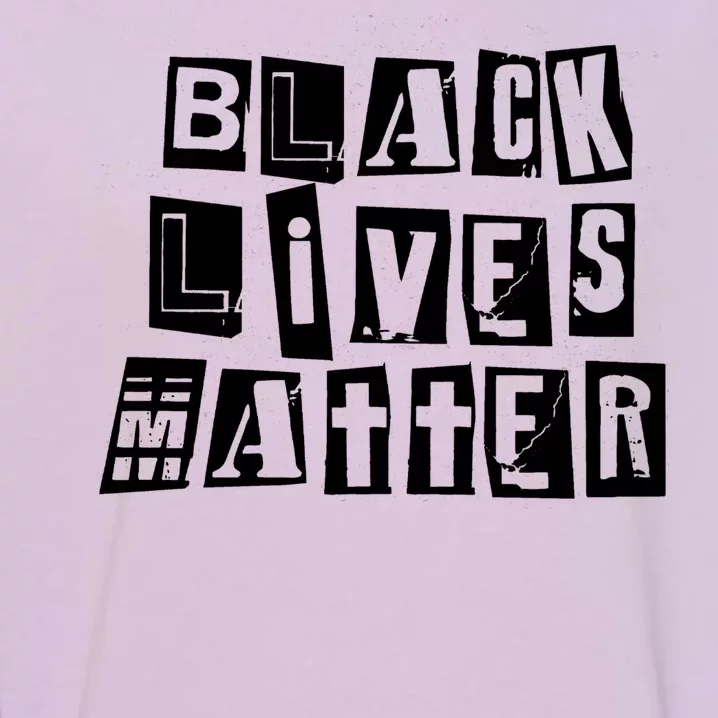 Black Lives Matter Note style Garment-Dyed Sweatshirt