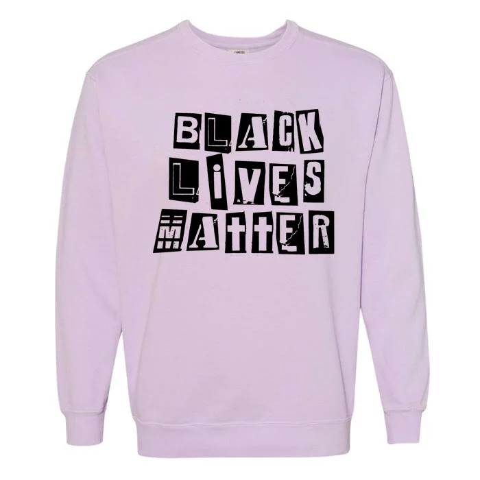 Black Lives Matter Note style Garment-Dyed Sweatshirt