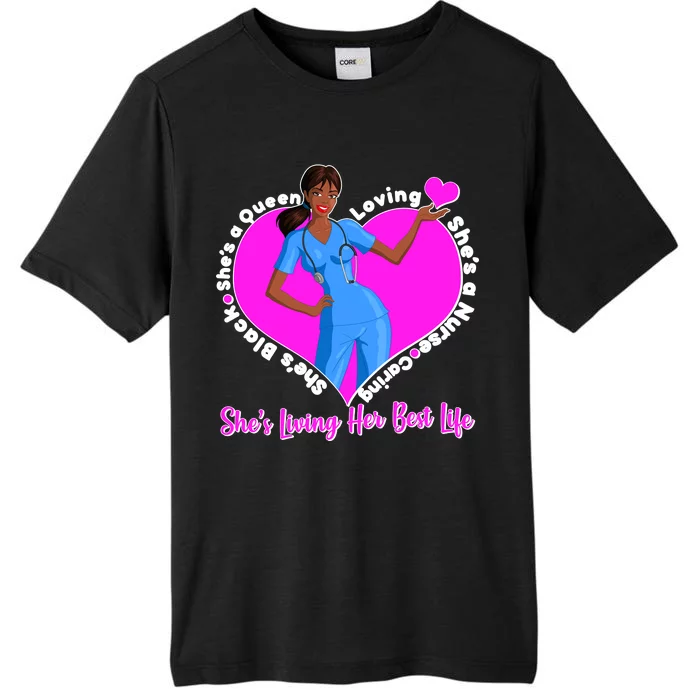 Black Nurse Living Her Best Life ChromaSoft Performance T-Shirt