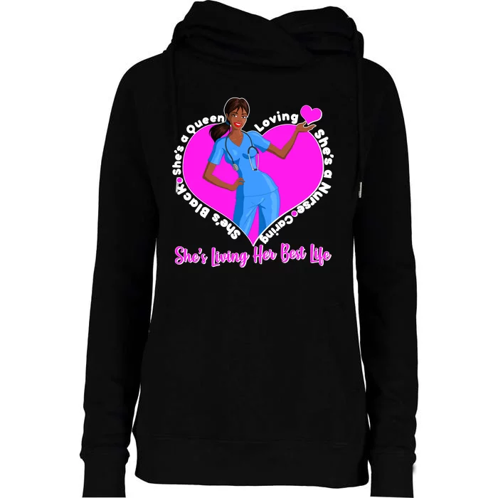 Black Nurse Living Her Best Life Womens Funnel Neck Pullover Hood