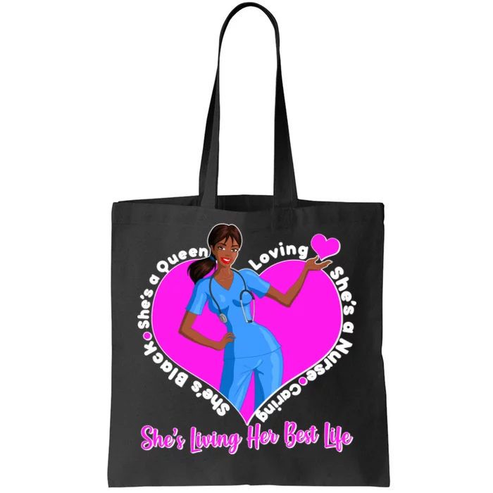 Black Nurse Living Her Best Life Tote Bag