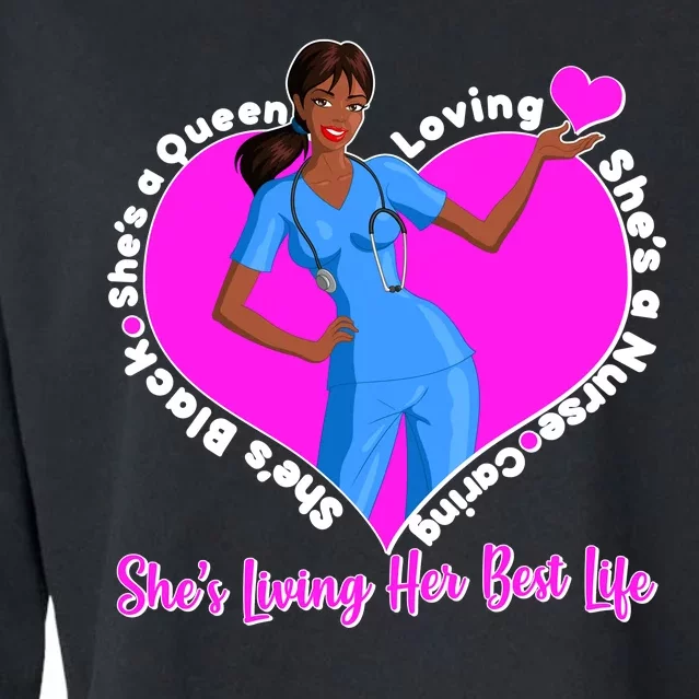 Black Nurse Living Her Best Life Cropped Pullover Crew