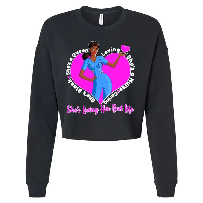 Black Nurse Living Her Best Life Cropped Pullover Crew