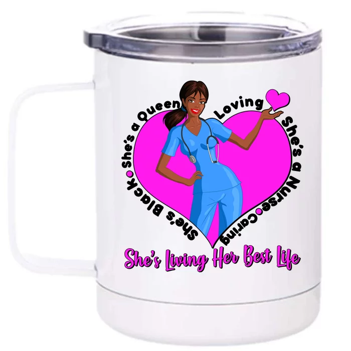 Black Nurse Living Her Best Life Front & Back 12oz Stainless Steel Tumbler Cup