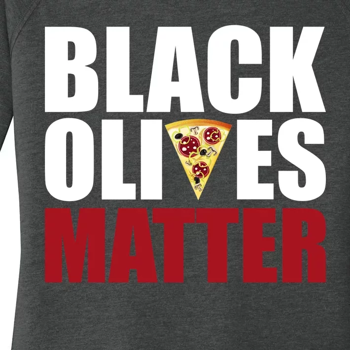 Black Olives Matter Women's Perfect Tri Tunic Long Sleeve Shirt