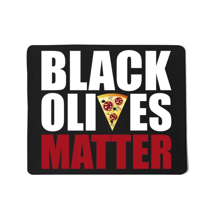 Black Olives Matter Mousepad