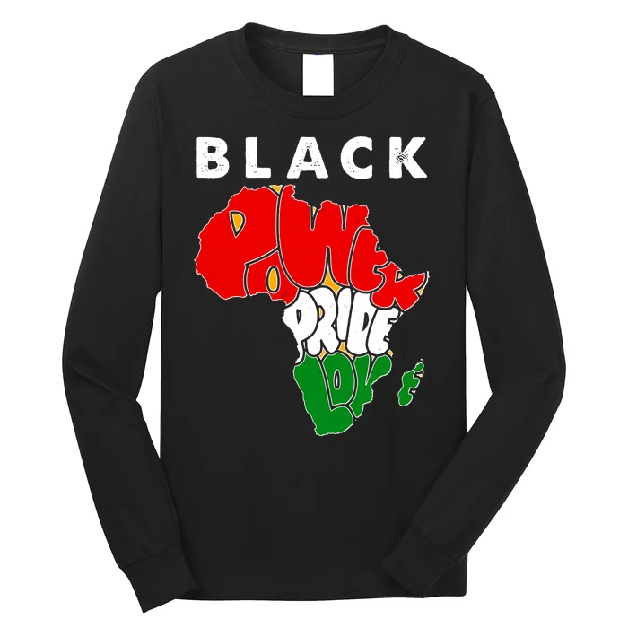 Black Power Pride Love Black History Month Long Sleeve Shirt