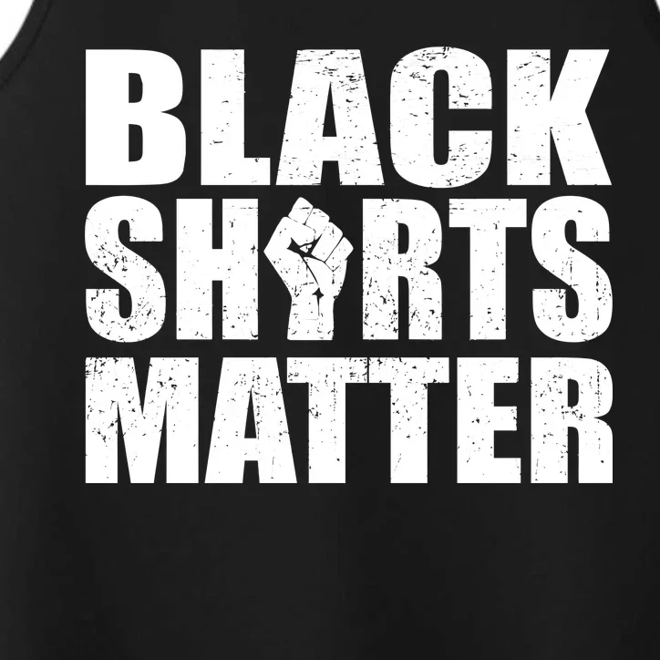 Black Shirts Matter Performance Tank