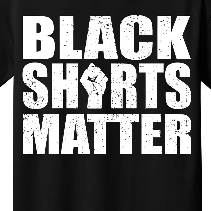 Black Shirts Matter Kids T-Shirt