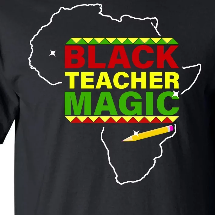 Black Teacher Magic Tall T-Shirt