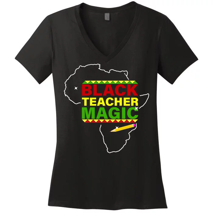 Black Teacher Magic Women's V-Neck T-Shirt