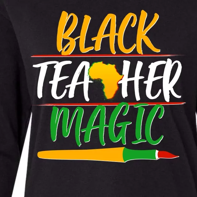 Black Teacher Magic Proud African American Womens Cotton Relaxed Long Sleeve T-Shirt