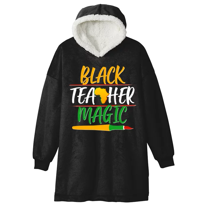 Black Teacher Magic Proud African American Hooded Wearable Blanket