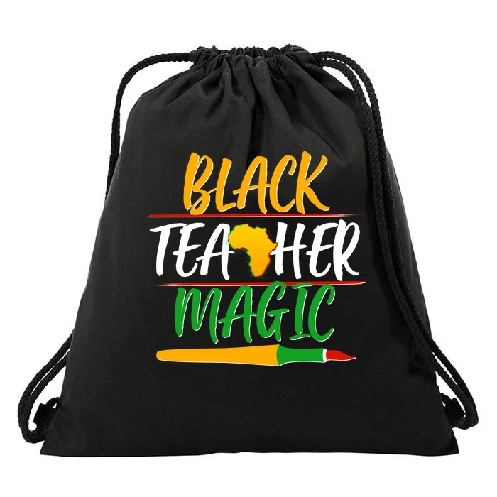 Black Teacher Magic Proud African American Drawstring Bag