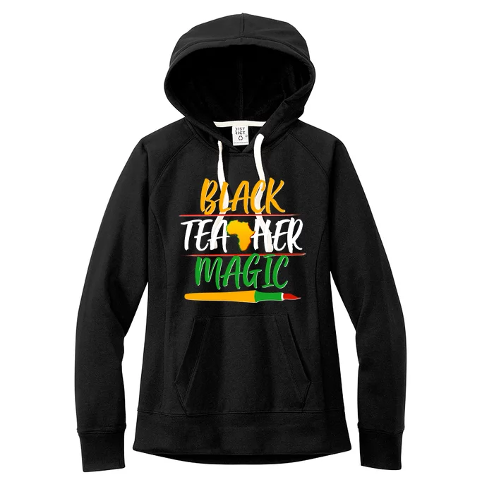 Black Teacher Magic Proud African American Women's Fleece Hoodie