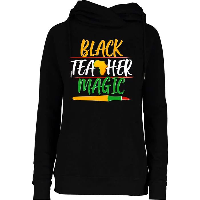 Black Teacher Magic Proud African American Womens Funnel Neck Pullover Hood