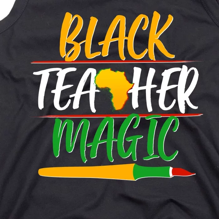 Black Teacher Magic Proud African American Tank Top