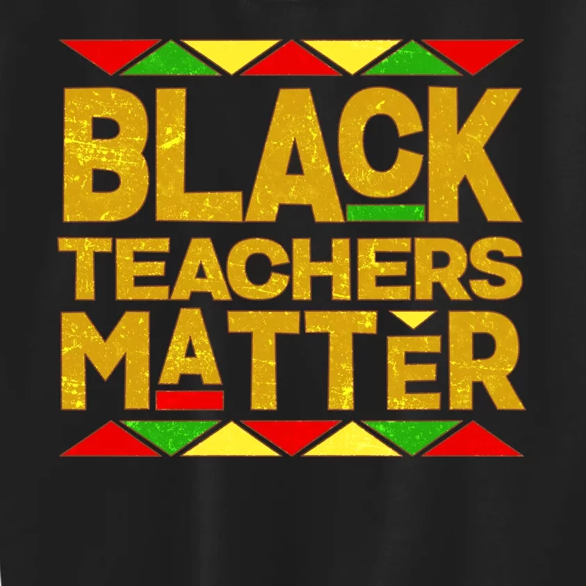 Black Teachers Matter Kids Sweatshirt