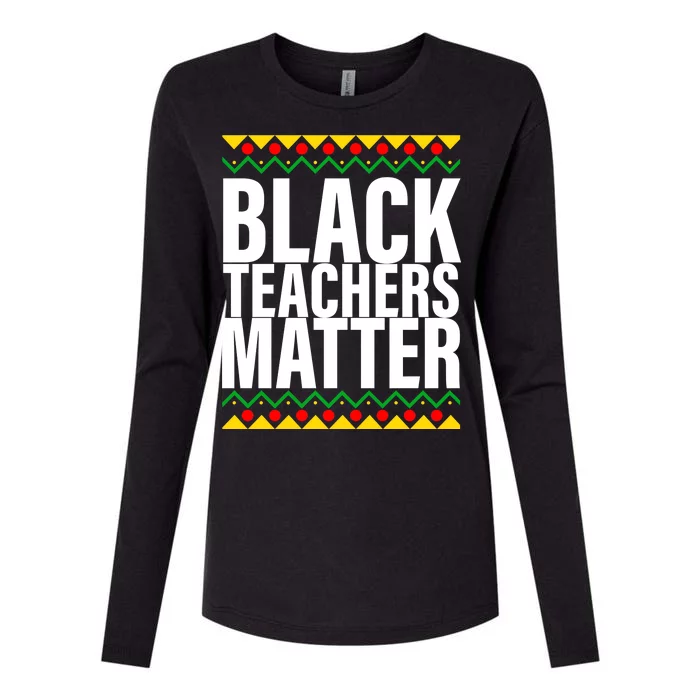 Black Teachers Matter African Pride Womens Cotton Relaxed Long Sleeve T-Shirt