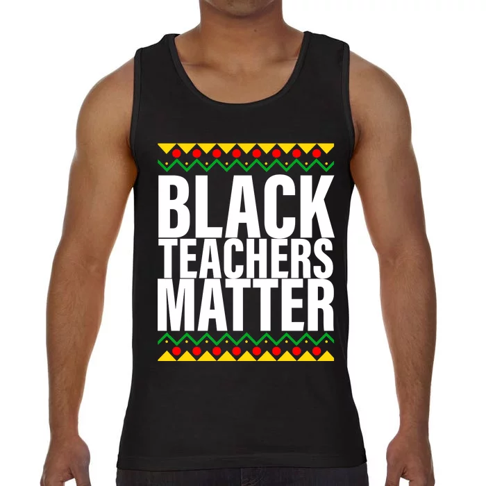 Black Teachers Matter African Pride Comfort Colors® Tank Top