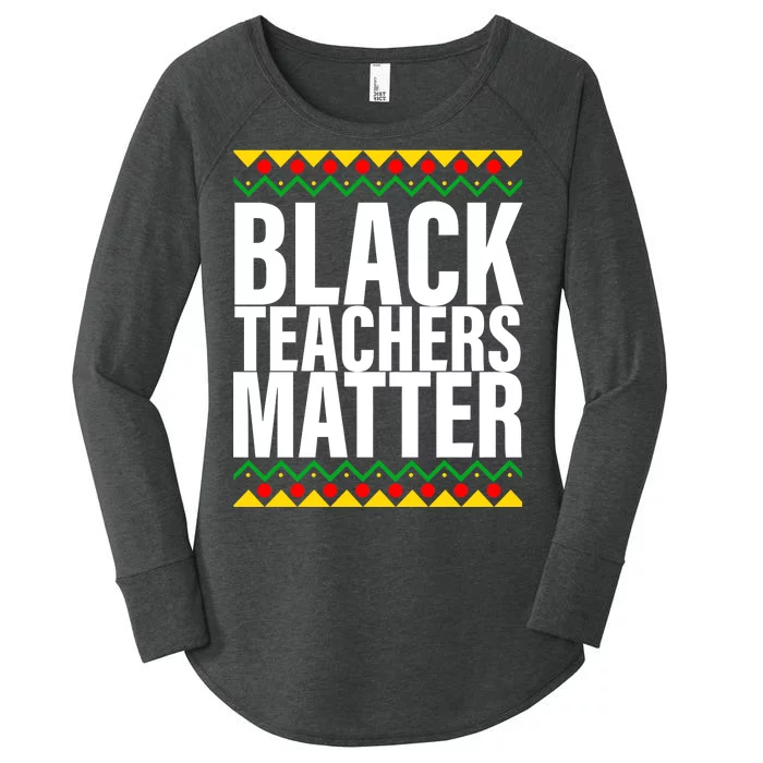 Black Teachers Matter African Pride Women's Perfect Tri Tunic Long Sleeve Shirt