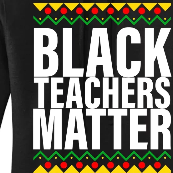 Black Teachers Matter African Pride Women's Pullover Hoodie