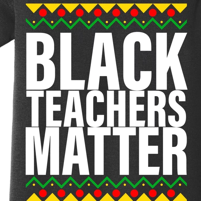 Black Teachers Matter African Pride Baby Bodysuit