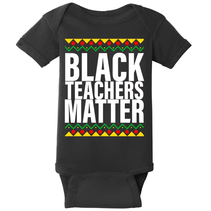 Black Teachers Matter African Pride Baby Bodysuit