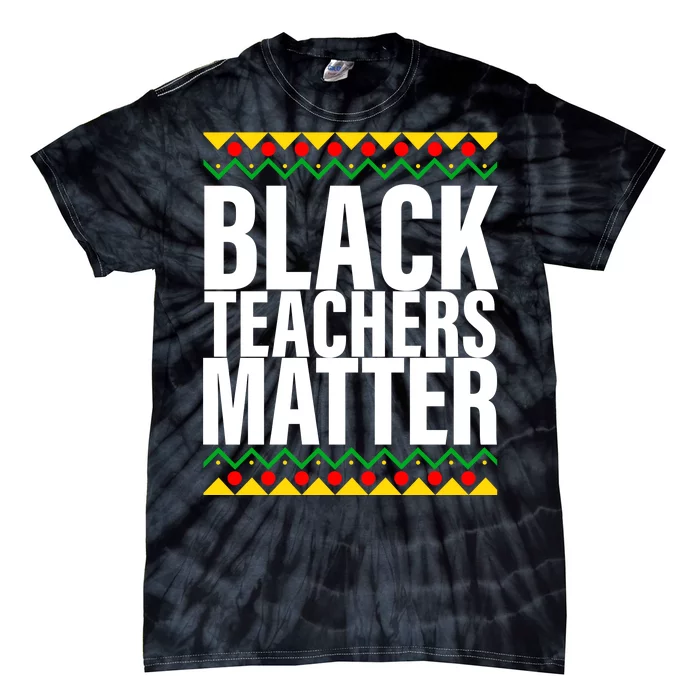 Black Teachers Matter African Pride Tie-Dye T-Shirt