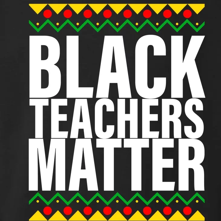 Black Teachers Matter African Pride Toddler Hoodie