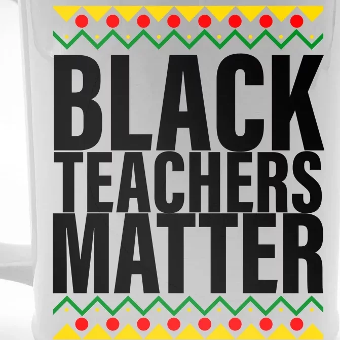 Black Teachers Matter African Pride Front & Back Beer Stein