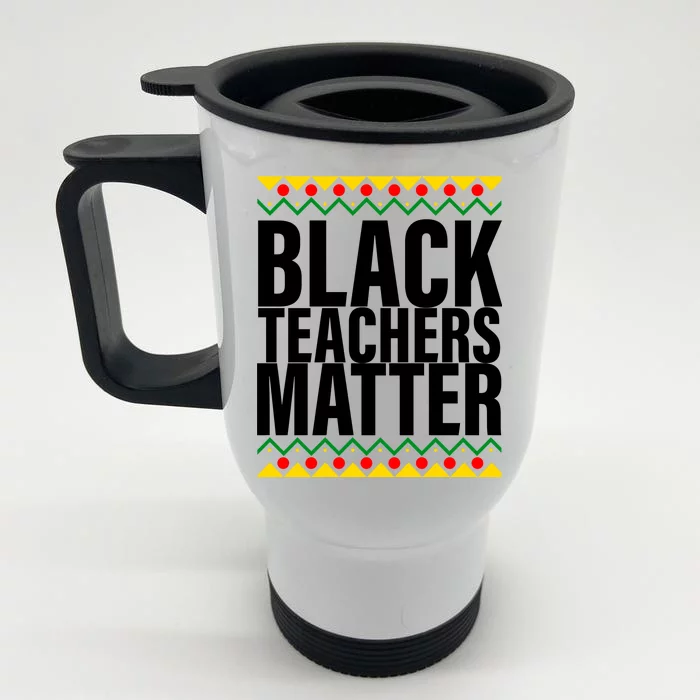 Black Teachers Matter African Pride Front & Back Stainless Steel Travel Mug