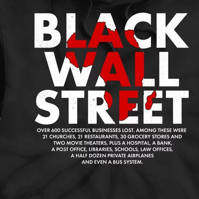 Black Wall Street Black History Month Tie Dye Hoodie