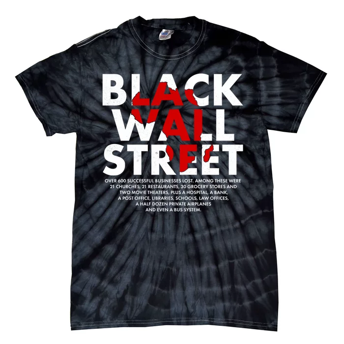 Black Wall Street Black History Month Tie-Dye T-Shirt