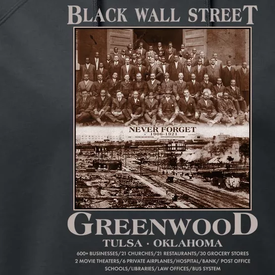 Black Wall Street Never Forget Greenwood Tulsa Oklahoma Performance Fleece Hoodie