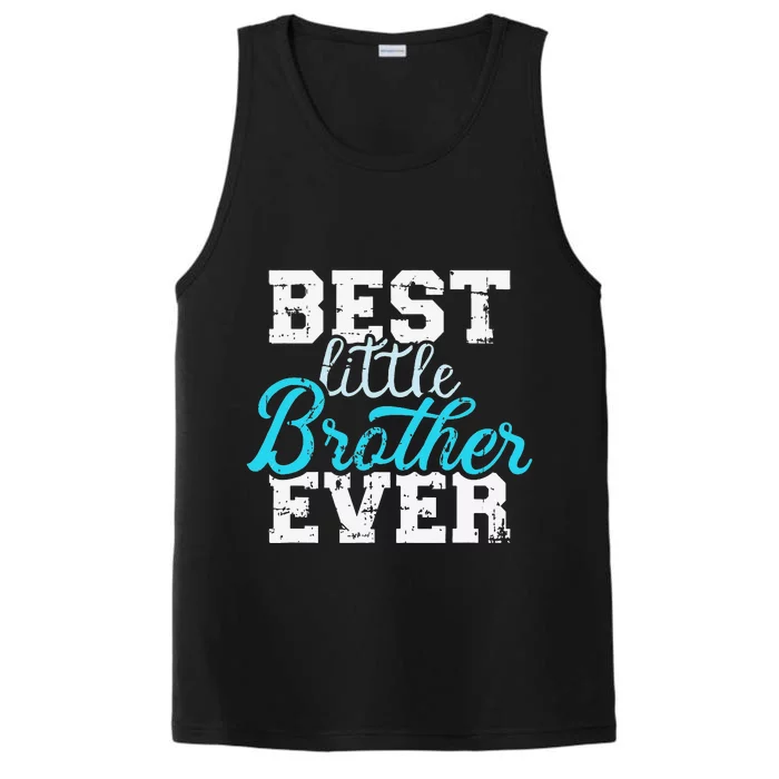 Best little brother ever Performance Tank