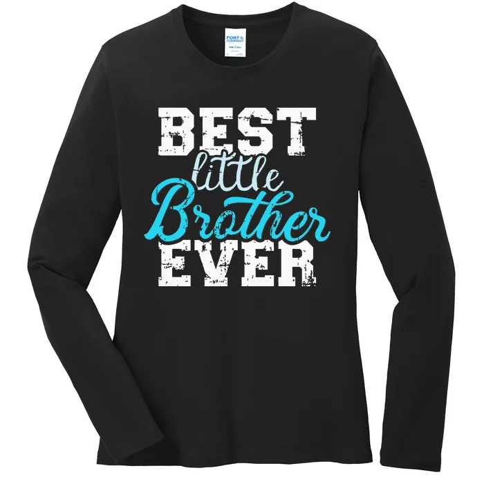 Best Little Brother Ever Ladies Long Sleeve Shirt