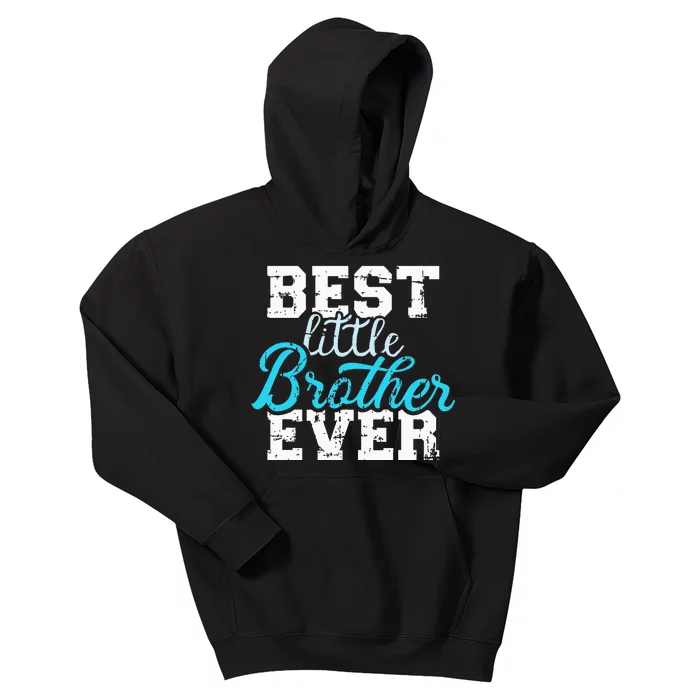 Best Little Brother Ever Kids Hoodie