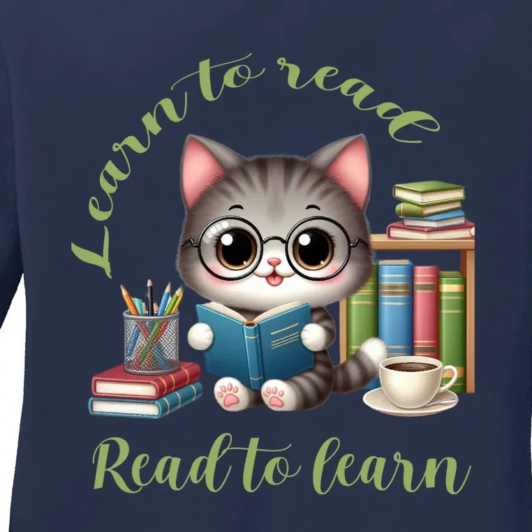 Book Lover Bookworm Reading Learn To Read Read To Learn Ladies Long Sleeve Shirt