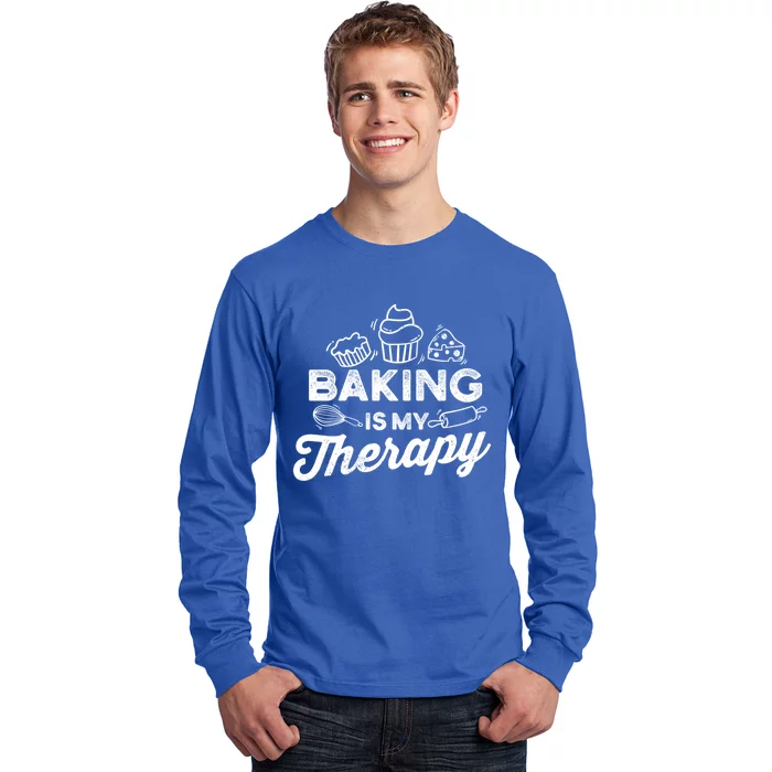 Baking Lover Baking Is My Therapy Bakers Cool Gift Long Sleeve Shirt