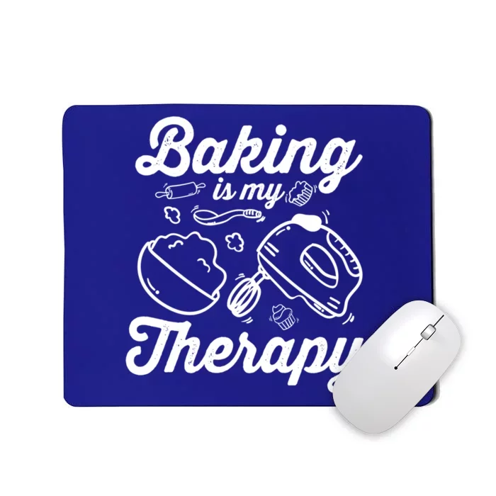 Baking Lover Baking Is My Therapy Bakers Funny Gift Mousepad