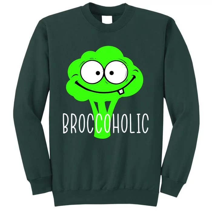 Broccoli Lovers Broccoholic Tall Sweatshirt