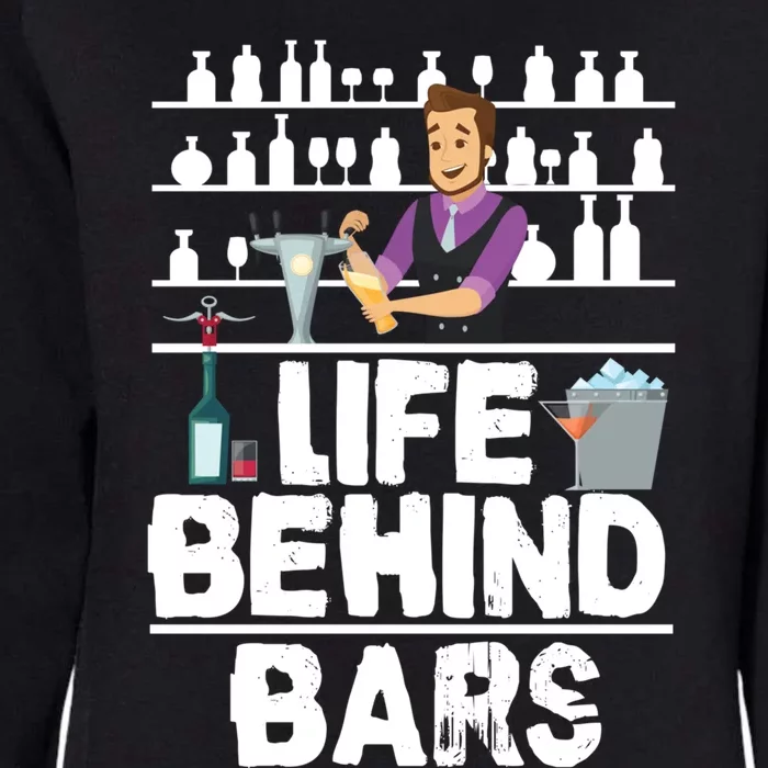 Bartender Life Behind Bars Meaningful Gift Womens California Wash Sweatshirt