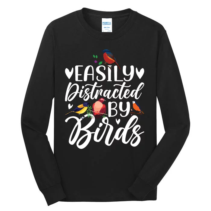 Bird Lovers Birdwatching Easy Distracted By Birds Birder Tall Long Sleeve T-Shirt