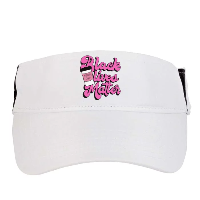 Black Lives BUT FIRST Coffee Matter Black Month History Adult Drive Performance Visor