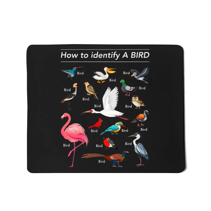 Birdwatcher Lover Birdwatching How To Identify A Bird Mousepad