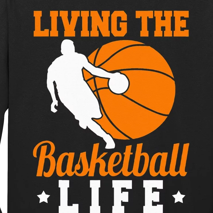 Basketball Life Bball Player Gameday Long Sleeve Shirt