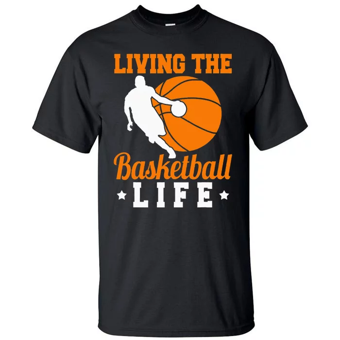 Basketball Life Bball Player Gameday Tall T-Shirt