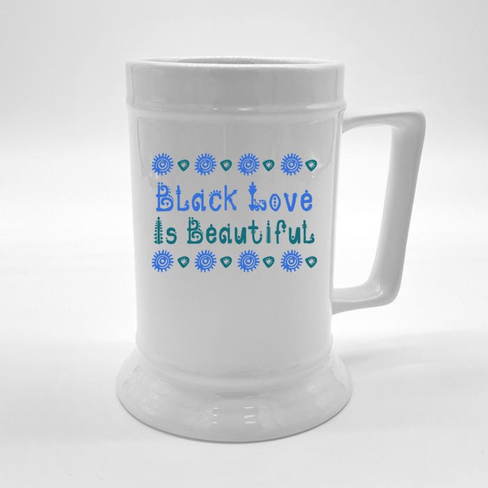 Black Love Black Excellence Is Beautiful Melanin Gift Front & Back Beer Stein